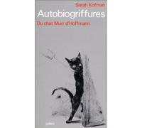 Autobiogriffures - - Sarah Kofman - Galilee - Livre