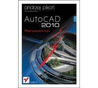 AutoCAD 2010 Pierwsze kroki - Andrzej Pikoń (Buch auf Polnisch)