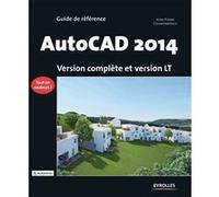 Autocad 2014 – Version complète et version LT – Groupe Eyrolles