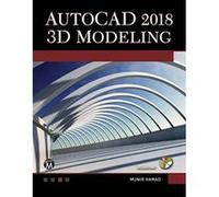 AutoCAD 2018: 3D Modeling - [Livre en VO] Munir M Hamad (Auteur)