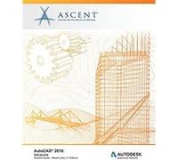 Autocad 2018: Advanced - Mixed Units: Autodesk Authorized Publisher Ascent - Center For Technical Knowledge (Auteur)