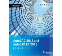 AutoCAD 2018 and AutoCAD LT 2018 Essentials by Scott Onstott Scott Onstott (Auteur)