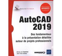 Eni – AutoCAD 2019 : Des fondamentaux à la présentation détaillée autour de projets professionnels