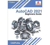 Autocad 2021 Beginners Guide