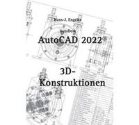 AutoCAD 2022 3DKonstruktionen - HansJ. Engelke - Books on Demand GmbH - Livre en Anglais HansJ. EngelkeHansJ. Engelke (Auteur)