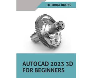 AutoCAD 2023 3D For Beginners