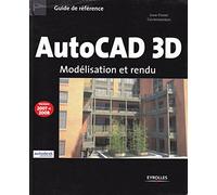 AutoCAD 3D: Modélisation et rendu
