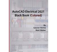 Autocad Electrical 2021 Black Book (Colored)