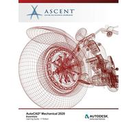 AutoCAD Mechanical 2020: Essentials: Autodesk Authorized Publisher