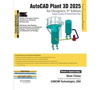 AutoCAD Plant 3D 2025 for Designers, 9th Edition