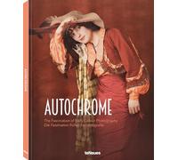 Autochrome The Fascination of Early Color Photography /anglais