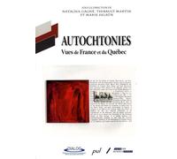 Autochtonies : Vues de France et du Québec
