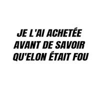 Autocollant anti-Elon pour pare-chocs - I Bought This Before We Knew Elon was Crazy! Autocollant amusant pour voiture Tesla Regret Elon Modèle X Y 3 S en vinyle Noir 25 x 11,3 cm