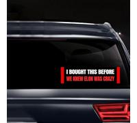Autocollant anti-Elon pour pare-chocs - I Bought This Before We Knew Elon was Crazy!Funny Tesla Club Elon Regret! Model X Y 3 S Autocollant en vinyle pour fenêtre Motif Elon était fou