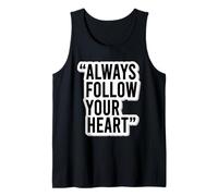 Autocollant de Motivation « Always Follow Your Heart » Débardeur