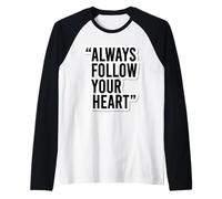 Autocollant de Motivation « Always Follow Your Heart » Manche Raglan