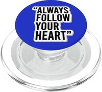 Autocollant de Motivation « Always Follow Your Heart » PopSockets PopGrip pour MagSafe