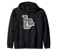 Autocollant de Motivation avec Citation « Be Proud of Yourself » Sweat à Capuche