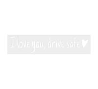 Autocollant de rétroviseur de voiture « I Love You, Drive Safe » avec cœur, lettres étanches, accessoires cadeau pour femme, fête des mères, pare-brise, véhicules