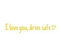 Autocollant de rétroviseur de voiture I Love You Drive Safe - Rappel de sécurité - Vinyle résistant aux UV - Pour intérieur de voiture et moto - 11 cm - Noir et blanc (jaune)