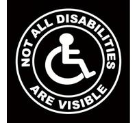 Autocollant de voiture « Not All Disabilities Are Visible » - Noir, blanc, multicolore - Autocollant en vinyle de sensibilisation au handicap pour voitures, ordinateurs portables et fenêtres (blanc)