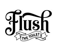 Autocollant étanche en vinyle avec citation Flush The Toilet - Décoration de miroir - Autocollant pour abattant de toilettes - Art mural - Panneau de porte noir