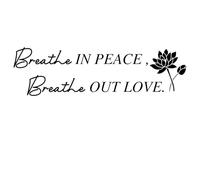 Autocollant mural en vinyle avec citation inspirante de yoga « Breathe in Peace Breathe Out Love »
