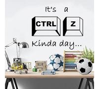 Autocollant mural en vinyle avec citation « It's a Ctrl-Z Kinda Day » - 98 cm x 83 cm