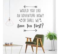 Autocollant mural en vinyle avec citation « Would You Like an Adventure Now Or Shall We Have Tea First » - Décoration d'intérieur pour chambre d'enfant - 57 x 57 cm