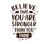 Autocollant mural en vinyle avec inscription « Believe That You are Stronger Than You Think » - 36 x 49,2 cm - Ne pas endommager la surface du mur Café