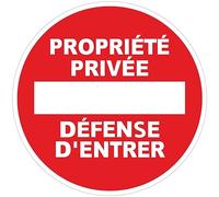 Autocollant Panneau de Sécurité Rigide et Rond - Sticker Adhésif Signalétique Laminé Plastifié Résistant à l'eau et aux UV - Propriété Privée Défense D'Entrer - Diamètre 24cm