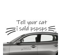 Autocollant pour pare-chocs avec inscription « Tell Your Cat I Said Psps » - Autocollant amusant pour pare-brise de voiture | Accessoires de voiture pour fille, autocollants imperméables pour voiture,
