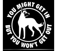Autocollant pour voiture Malinois belge 15 cm (5,9 pouces) Malinois Autocollant Belgian Malinois You Might Get In But You Won't Get Out Panneau d'avertissement Autocollant pare-chocs Fenêtre de