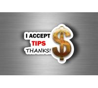 Autocollant Sticker Magazin Boutique I Accept Tips Pourboire Bar Pub