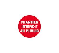 Autocollant Sticker signalisation Plaque Porte Panneau Chantier Interdit Public