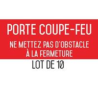 Autocollant vinyl - Porte coupe-feu ne mettez pas d'obstacle à la fermeture - L.200 x H.100 mm - 10