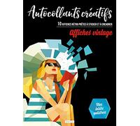 Autocollants créatifs - affiches vintage: 10 affiches rétro prêtes à sticker et à encadrer