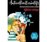 Autocollants créatifs - affiches vintage Collectif (Auteur)
