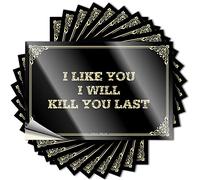 Autocollants et décalcomanies pour casque de sécurité « I Like You, I Will Kill You Last » autocollants de voiture autocollants amusants à l'alcool (couleur : couleur, taille : 6 x 9 cm)