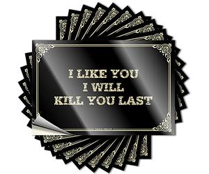 Autocollants et décalcomanies pour casque de sécurité « I Like You, I Will Kill You Last » autocollants de voiture autocollants amusants à l'alcool (couleur : couleur, taille : 6 x 9 cm)