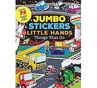 Autocollants Jumbo pour les petites mains : Les choses qui vont