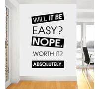 Autocollants muraux en vinyle « Will it Be Easy Nope Worth It Absolutely » pour salle de sport, salle de sport, 57 x 34 cm