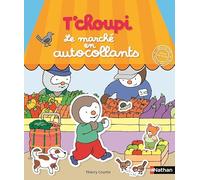 Autocollants T'choupi - Le marché en autocollants - Dès 2 ans
