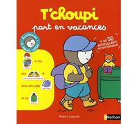 Thierry Courtin – T'choupi part en vacances – Autocollants – Dès 3 ans – Nathan