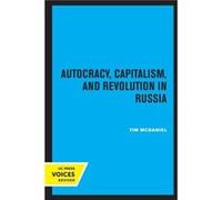 Autocracy Capitalism and Revolution in Russia by Tim McDaniel Paperback Book Tim McDaniel (Auteur)
