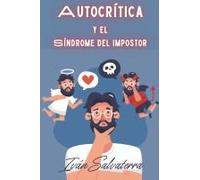 Autocrítica Y El Síndrome Del Impostor