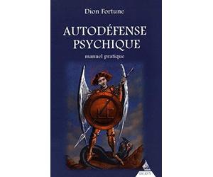 Autodéfense psychique - Manuel pratique