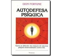 Autodefesa Psíquica Dion Fortune (Auteur)