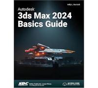 Autodesk 3ds Max 2024 Basics Guide
