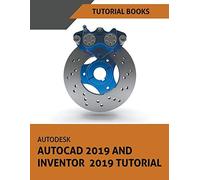 Autodesk Autocad 2019 And Inventor 2019 Tutorial